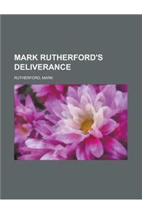 Mark Rutherford's Deliverance