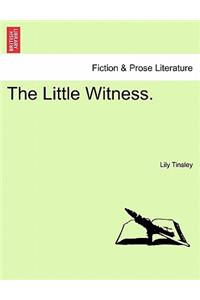 The Little Witness.