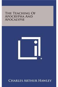 The Teaching of Apocrypha and Apocalypse