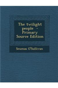 Twilight People