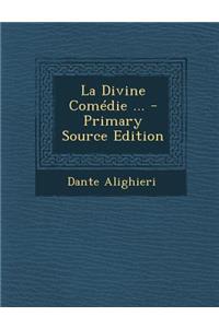 La Divine Comedie ...