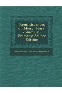 Reminiscences of Many Years, Volume 2