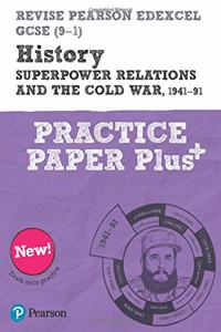 Pearson REVISE Edexcel GCSE History Superpower relations and the Cold War, 1941-91: Practice Paper Plus incl. online revision and quizzes - for 2025 and 2026 exams