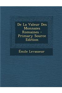 de La Valeur Des Monnaies Romaines