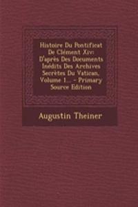 Histoire Du Pontificat de Clement XIV