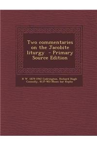 Two Commentaries on the Jacobite Liturgy