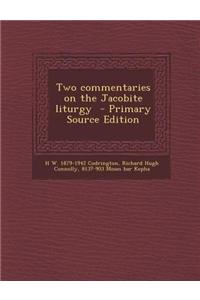 Two Commentaries on the Jacobite Liturgy