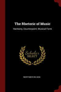 The Rhetoric of Music