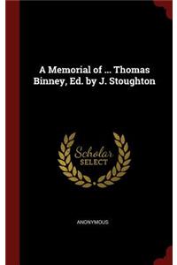 A Memorial of ... Thomas Binney, Ed. by J. Stoughton