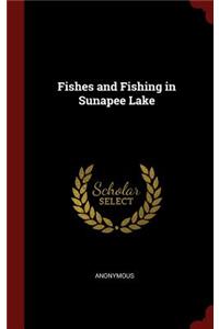 Fishes and Fishing in Sunapee Lake