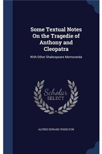 Some Textual Notes On the Tragedie of Anthony and Cleopatra