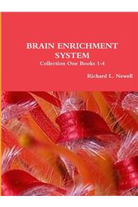 BRAIN ENRICHMENT SYSTEM Collection One Books 1-4