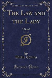 The Law and the Lady, Vol. 1 of 3