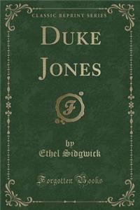 Duke Jones (Classic Reprint)