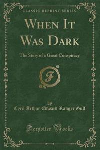 When It Was Dark