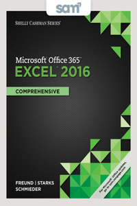 Bundle: Shelly Cashman Series Microsoft Office 365 & Excel 2016: Comprehensive, Loose-Leaf Version + Lms Integrated Sam 365 & 2016 Assessments, Trainings, and Projects with 1 Mindtap Reader Printed Access Card