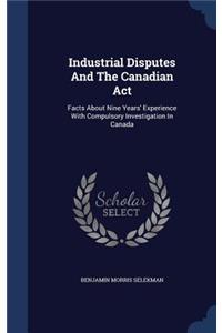 Industrial Disputes And The Canadian Act