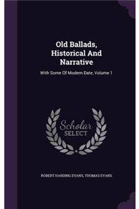 Old Ballads, Historical And Narrative