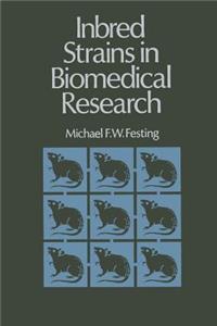 Inbred Strains in Biomedical Research