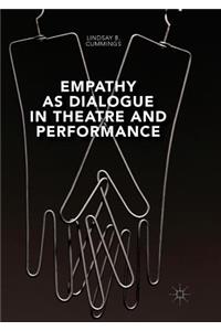 Empathy as Dialogue in Theatre and Performance