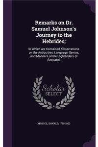 Remarks on Dr. Samuel Johnson's Journey to the Hebrides;