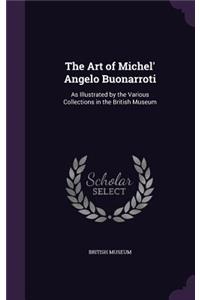 The Art of Michel' Angelo Buonarroti