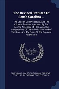 The Revised Statutes Of South Carolina ...