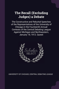 The Recall (Excluding Judges) a Debate