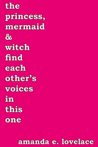 Princess, Mermaid, & Witch Find Each Other's Voices in This One