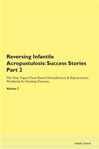 Reversing Infantile Acropustulosis