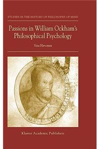 Passions in William Ockham's Philosophical Psychology