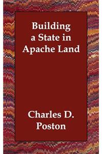 Building a State in Apache Land