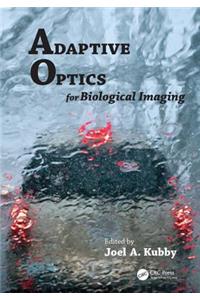 Adaptive Optics for Biological Imaging