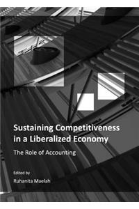Sustaining Competitiveness in a Liberalized Economy: The Role of Accounting