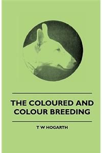 Coloured And Colour Breeding
