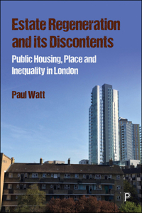 Estate Regeneration and Its Discontents