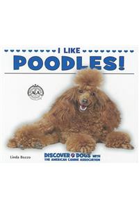 I Like Poodles!