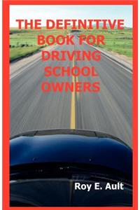The Definitive Book For Driving School Owners