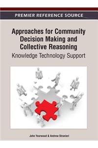 Approaches for Community Decision Making and Collective Reasoning