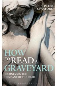 How to Read a Graveyard