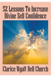 52 Lessons to Increase Divine Self Confidence