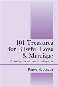 101 Treasures for Blissful Love & Marriage