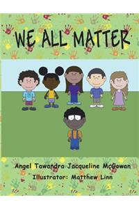 We All Matter