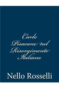 Carlo Pisacane nel Risorgimento Italiano
