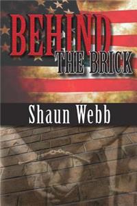 Behind the Brick