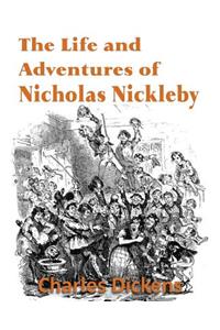 Life and Adventures of Nicholas Nickleby