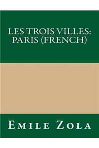 Les Trois Villes: Paris (French)