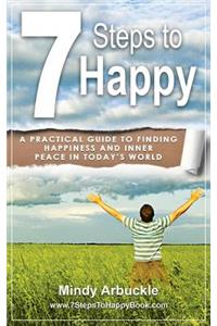 7 Steps to Happy