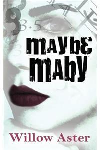 Maybe Maby