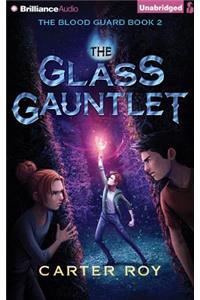 Glass Gauntlet